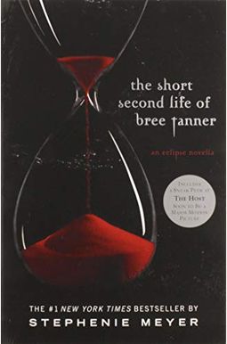The Short Second Life Of Bree Tanner: An Eclipse Novella (The Twilight Saga) The Short Second Life Of Bree Tanner: An Eclipse Novella (The Twilight Saga)