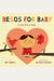 Besos For Baby: A Little Book Of Kisses