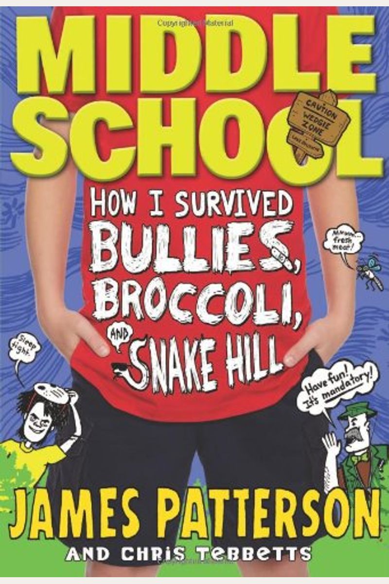 How I Survived Bullies, Broccoli, And Snake Hill
