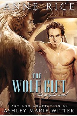 The Wolf Gift: The Graphic Novel The Wolf Gift: The Graphic Novel