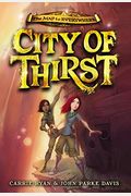 City of Thirst (The Map to Everywhere)
