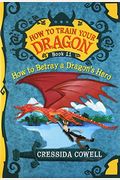 How To Betray A Dragon's Hero