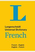 Langenscheidt Universal Dictionary French: French-English/English-French (Langenscheidt Universal Dictionaries) (French and English Edition)