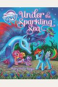 My Little Pony: Under The Sparkling Sea [With Poster]