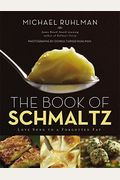 The Book Of Schmaltz: Love Song To A Forgotten Fat