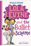 Lola Levine And The Ballet Scheme