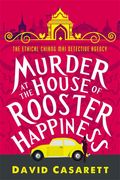 Murder At The House Of Rooster Happiness