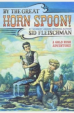 By The Great Horn Spoon! By The Great Horn Spoon!