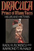 Dracula, Prince Of Many Faces: His Life And Times