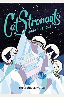 Catstronauts: Robot Rescue Catstronauts: Robot Rescue