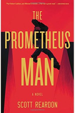 The Prometheus Man (A Prometheus Man Thriller (1)) The Prometheus Man (A Prometheus Man Thriller (1))