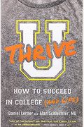 U Thrive: How To Succeed In College (And Life)