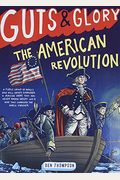 Guts & Glory: The American Revolution