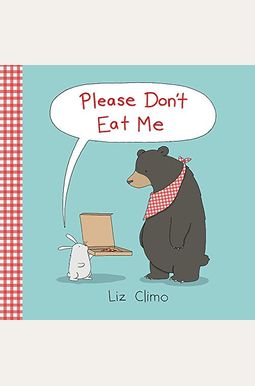 Please Don't Eat Me Please Don't Eat Me