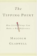 The Tipping Point: How Little Things Can Make A Big Difference