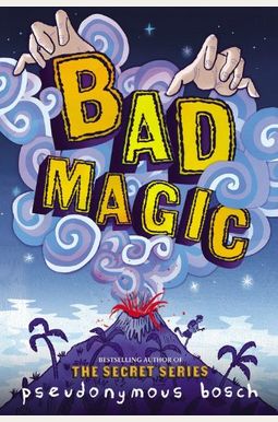 Bad Magic Bad Magic