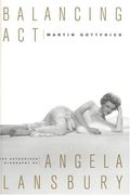 Balancing Act: The Authorized Biography Of Angela Lansbury