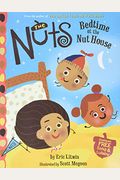 The Nuts: Bedtime At The Nut House