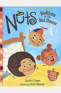 The Nuts: Bedtime at the Nut House The Nuts: Bedtime at the Nut House