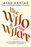 The Who & The What