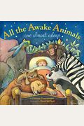 All The Awake Animals Are Almost Asleep