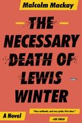 The Necessary Death Of Lewis Winter (Glasgow Trilogy 1)
