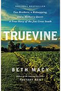 Truevine: Two Brothers, A Kidnapping, And A Mother's Quest: A True Story Of The Jim Crow South