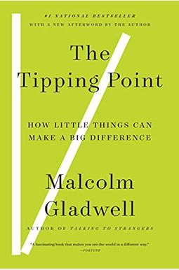The Tipping Point: How Little Things Can Make A Big Difference The Tipping Point: How Little Things Can Make A Big Difference