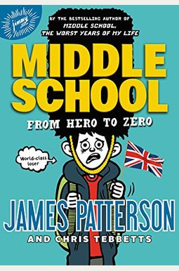 Middle School: From Hero To Zero Middle School: From Hero To Zero