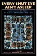 Every Shut Eye Ain't Asleep: An Anthology Of Poetry By African Americans Since 1945