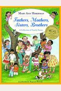 Fathers, Mothers, Sisters, Brothers: A Collection Of Family Poems