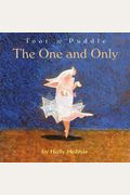 Toot & Puddle: The One And Only