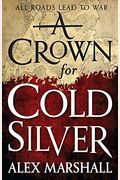 A Crown For Cold Silver