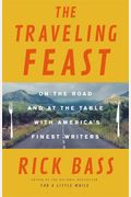 The Traveling Feast: On The Road And At The Table With My Heroes