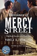 Heroines Of Mercy Street: The Real Nurses Of The Civil War