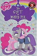 My Little Pony: The Gift Of Maud Pie