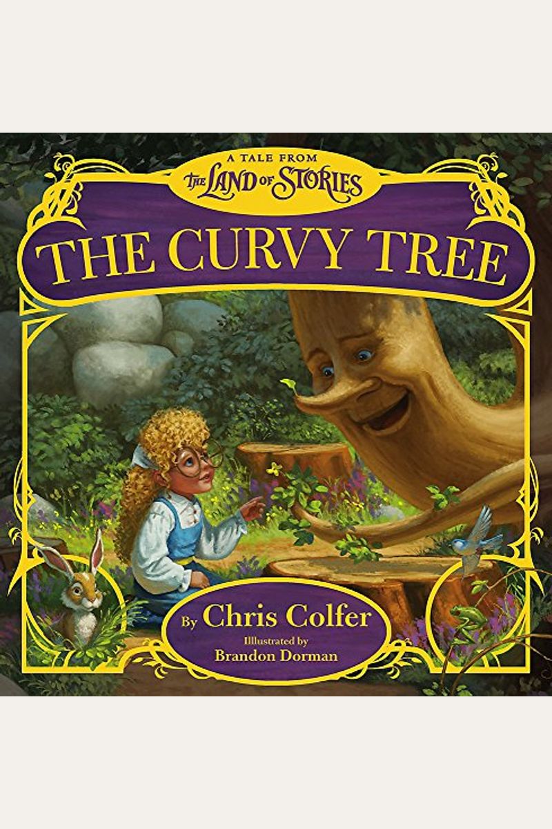 The Curvy Tree: A Tale From The Land Of Stories