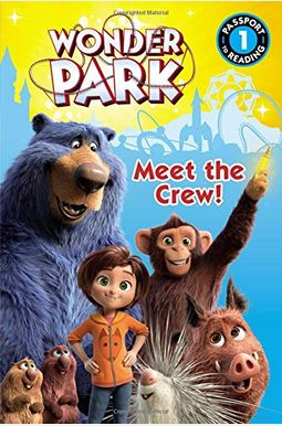 Wonder Park: Meet The Crew! (Passport To Reading Level 1) Wonder Park: Meet The Crew! (Passport To Reading Level 1)