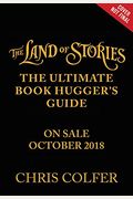 The Land Of Stories: The Ultimate Book Hugger's Guide