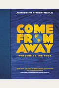 Come From Away: Welcome To The Rock: An Inside Look At The Hit Musical
