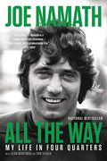 All The Way: My Life In Four Quarters