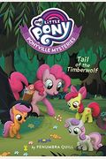 My Little Pony: Ponyville Mysteries: Tail Of The Timberwolf
