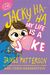 Jacky Ha-Ha: My Life Is A Joke