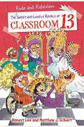 The Rude And Ridiculous Royals Of Classroom 13