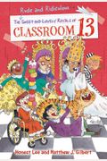 The Rude And Ridiculous Royals Of Classroom 13