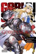 Goblin Slayer, Vol. 1 (Manga) (Goblin Slayer (Manga))