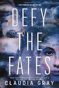 Defy The Fates: The Defy The Stars Series, Book 3 (Defy The Stars Series, 3)