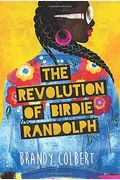 The Revolution Of Birdie Randolph