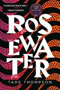 Rosewater (The Wormwood Trilogy)