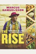 The Rise: Black Cooks And The Soul Of American Food: A Cookbook